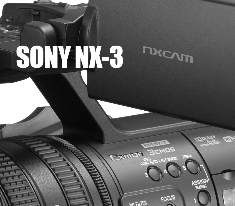 The NEW Sony HXR-NX3 – HD Warrior